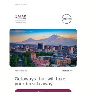 Qatar Airways , getaways that will take your breath away