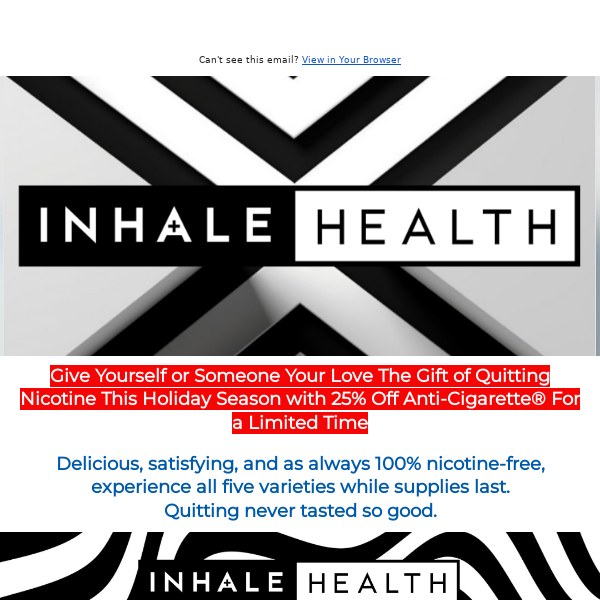 The Perfect Holiday Gift is Quitting Nicotine. Save 25% Off Anti-Cigarette® This Holiday Season With This Special Offer