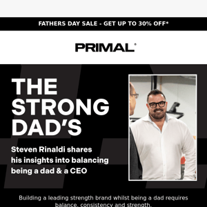 The Strong Dads – Our CEO’s Insights Into Balancing Fatherhood & Business Owner