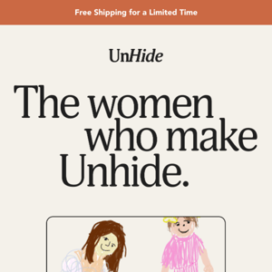 Meet the Women Who Make UnHide