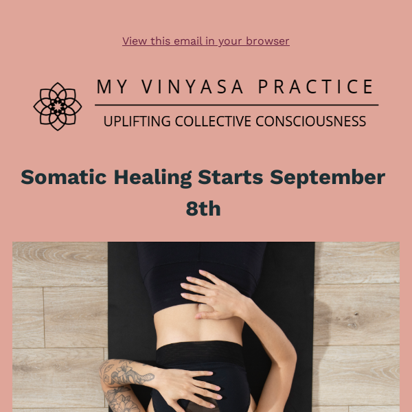 Somatic Healing Starts Friday, September 8.