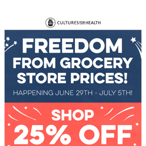 [25% Off] Freedom from the Grocery Store!