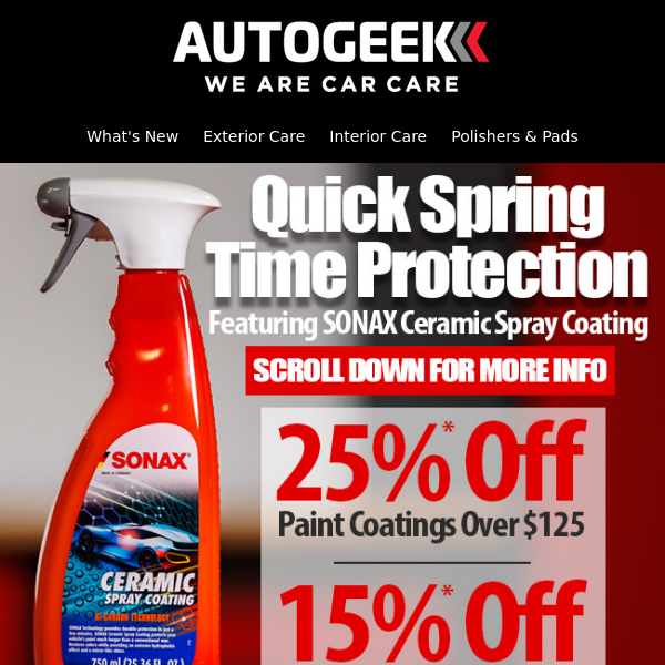 Don't Miss 25%* Off Coatings or 15%* Off Everything Else!