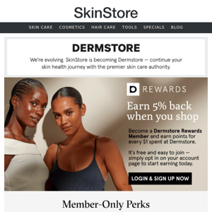 It pays (literally) to be a Dermstore Rewards Member