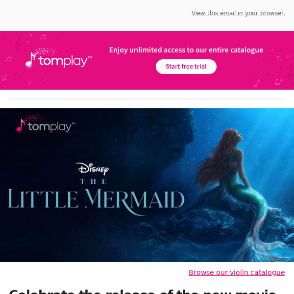 🎻 New sheet music: Celebrate the release of the new movie The Little Mermaid!