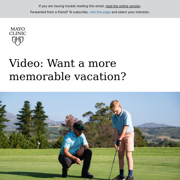 Video: Want a more memorable vacation?