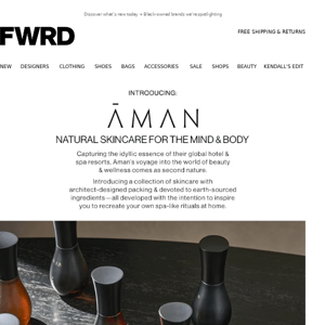 New to FWRD: AMAN