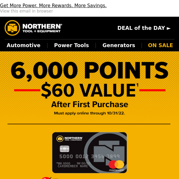 Limited Time Offer: Earn Extra Points When You Apply For The Northern Tool Card