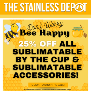 25% off sublimatable cups + sublimatable accessories! 😉😏
