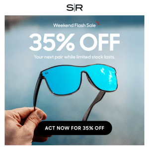 Don't Miss Out 35% OFF All Shades