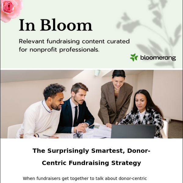In Bloom: The Smartest, Donor-Centric Fundraising Strategy