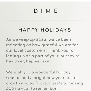 Dime Beauty , Happy Holidays From DIME!