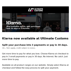 Klarna now available at Ultimate Customs 🎉