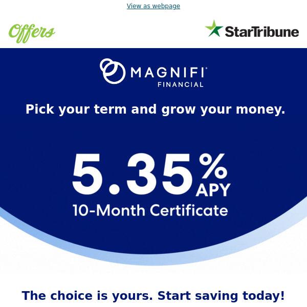 Pick Your Term & Grow Your Money. Earn rates as high as 5.35% APY today!