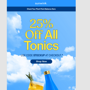 Ready, Set, Stock Up! - Take 25% off Sparkling Tonics
