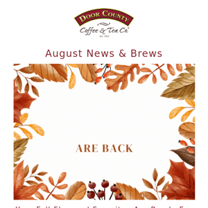 Fall Flavored Coffees Are Back!