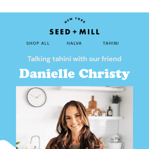 Talking Tahini with a Holistic Health Coach 🥗