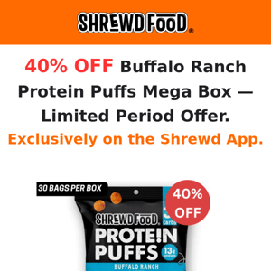 Limited-time Offer: 40% OFF Buffalo Ranch Protein Puffs Mega Box