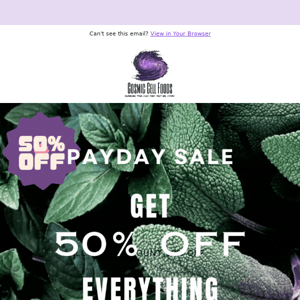 Get 50% off for Payday🌿💰