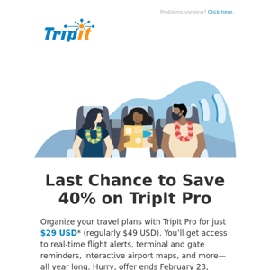 Last Chance to Save 40% on TripIt Pro