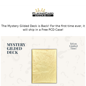 Mystery Gilded Decks are Back for a Limited Time!