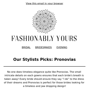 Stylists Picks: Pronovias