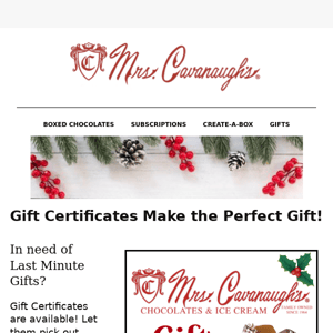 Gift Certificates available to send as last minute gifts!