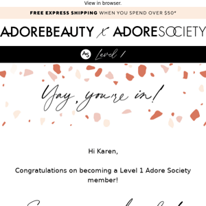 You’ve joined Adore Society!