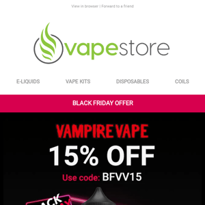 Black Friday - 15% Off Vampire Vape