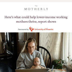 Here’s what could help lower-income working mothers thrive, report shows