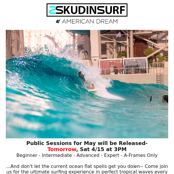 Beat the Flat Spells: May Public Sessions Open Tomorrow 4/15