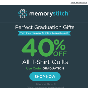 🎓 Celebrate Memories & Savings: 40% Off T-Shirt Quilts Inside!