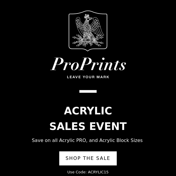 Acrylic Sales Event Starts Now