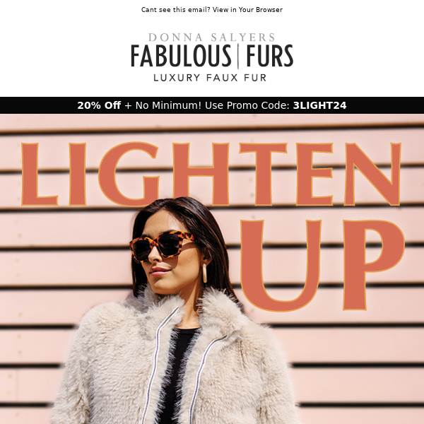 Lighten Up Your Wardrobe and Take 20% Off + No Minimum!