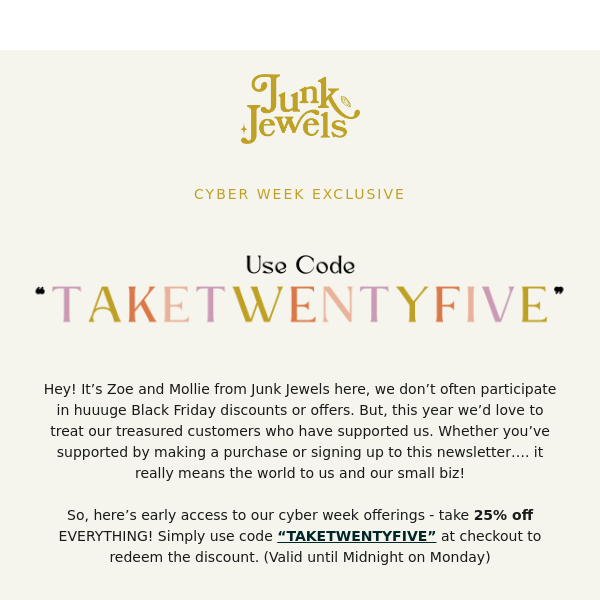 We don’t usually do this… Take 25% off Junk Jewels SITEWIDE 😱