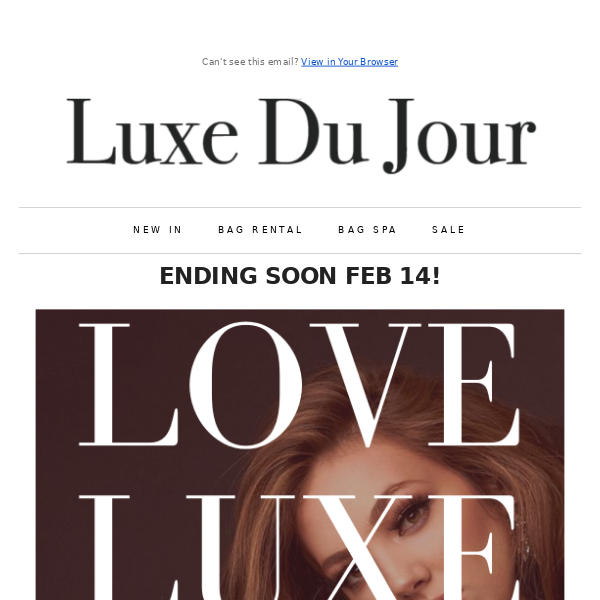 LOVE LUXE EVENT ENDING SOON! 💔