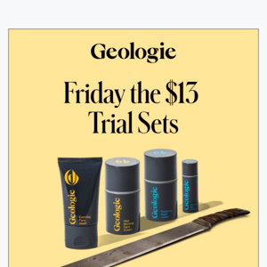 It’s your (un)lucky day 😱 Friday the 13 = $13 trial sets