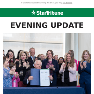 Walz signs abortion law; Sen. Durenberger dies; U grads will walk stage after all