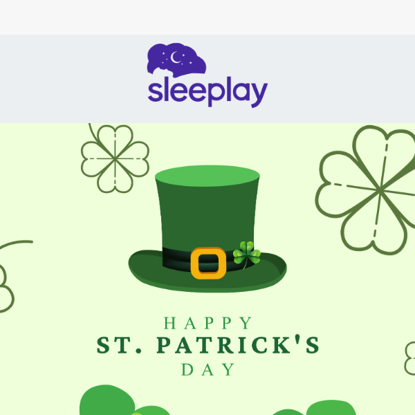 🍀 Get in the St. Patrick's Day spirit with Sleeplay