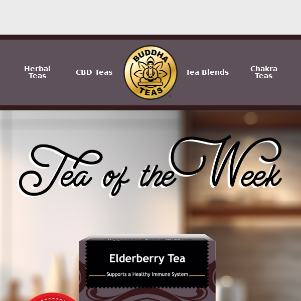 Tea of the Week: Get 50% OFF Elderberry Tea!