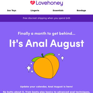 Welcome to Anal August 🍑