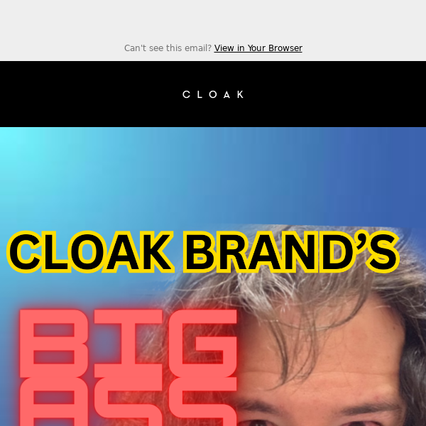 CLOAK'S BIG ASS SALE