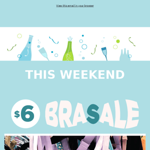 DFWh - Bras Sale Weekend • All Bras $6 • This weekend only!