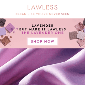 Lavender – But Make It Lawless