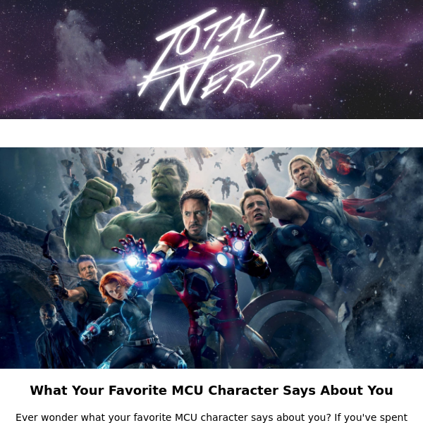 What Your Favorite MCU Character Says About You