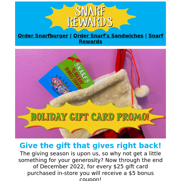 Get a $5 coupon for every $25 gift card purchased in-store!
