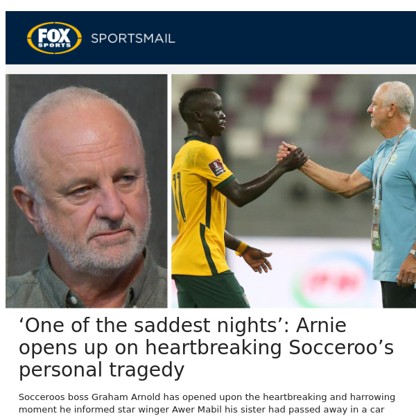 ‘One of the saddest nights’: Arnie opens up on heartbreaking Socceroo’s personal tragedy