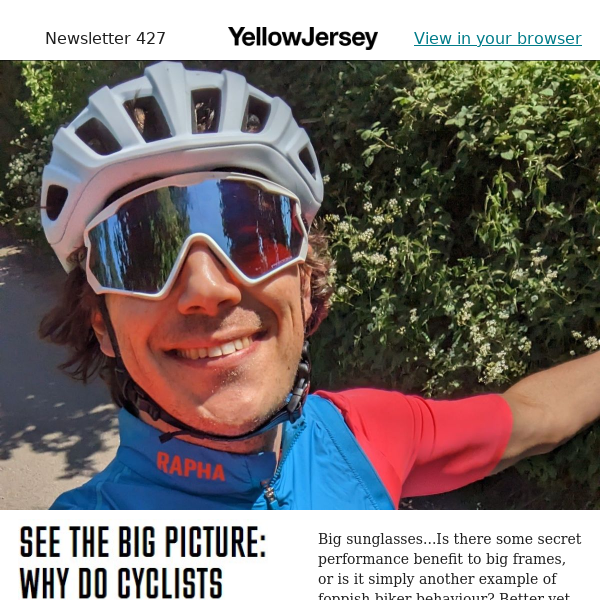 See the big picture – why do cyclists wear big sunglasses?