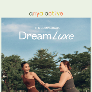 Anya Active Singapore, you are invited to our DreamLuxe party!