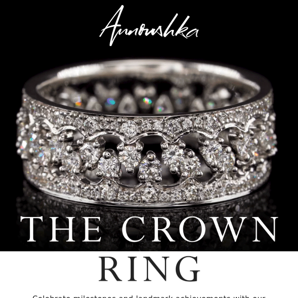 Mark milestones with our iconic Crown ring